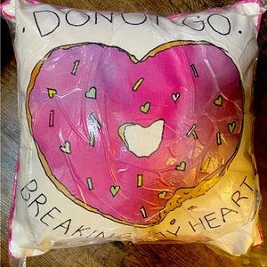 "Donut Go Breakin' My Heart" Throw Pillow 15"x17" NWT